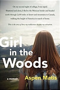 [중고] Girl in the Woods: A Memoir (Hardcover)