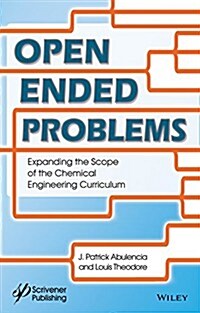 Open-Ended Problems: A Future Chemical Engineering Education Approach (Hardcover)