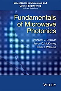 Fundamentals of Microwave Photonics (Hardcover)