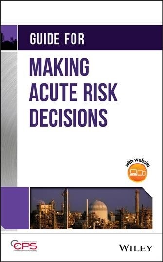 Guide for Making Acute Risk Decisions (Hardcover, Revised)