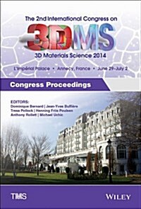 Proceedings of 2nd International Congress on 3d Materials Science, 2014 (CD-ROM, 2nd)