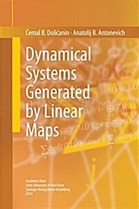 Dynamical Systems Generated by Linear Maps (Hardcover)