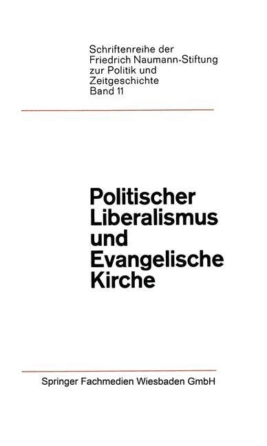 Politischer Liberalismus Und Evangelische Kirche (Paperback, 1967 ed.)