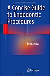 A Concise Guide to Endodontic Procedures (Hardcover, 2015)