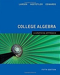 College Algebra a Graphing Approach (Hardcover, 5th)