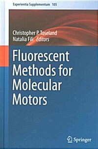 Fluorescent Methods for Molecular Motors (Hardcover)
