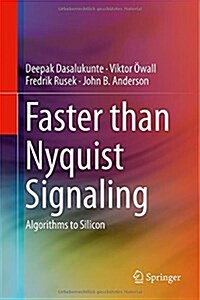 Faster Than Nyquist Signaling: Algorithms to Silicon (Hardcover, 2014)
