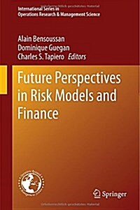 Future Perspectives in Risk Models and Finance (Hardcover, 2015)