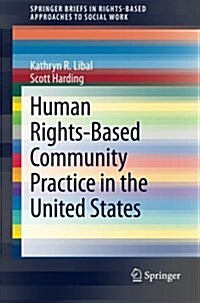 Human Rights-Based Community Practice in the United States (Paperback)