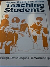 Seven Decisions When Teaching Students (Paperback, 2 Revised edition)