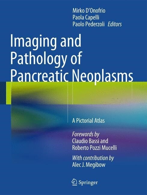 Imaging and Pathology of Pancreatic Neoplasms: A Pictorial Atlas (Hardcover, 2015)