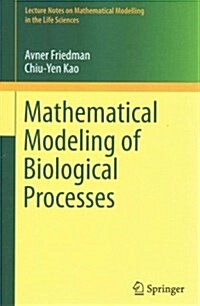 Mathematical Modeling of Biological Processes (Paperback)