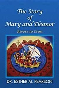 The Story of Mary and Eleanor (Paperback)