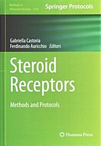 Steroid Receptors: Methods and Protocols (Hardcover, 2014)