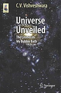 Universe Unveiled: The Cosmos in My Bubble Bath (Paperback, 2015)