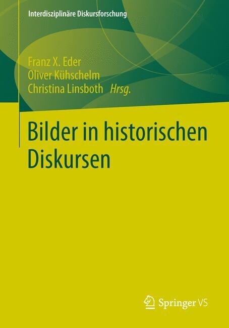 Bilder in Historischen Diskursen (Paperback)