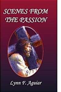 Scenes from the Passion (Paperback)