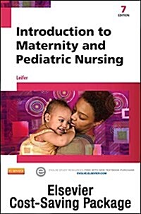 Introduction to Maternity and Pediatric Nursing - Text and Virtual Clinical Excursions Online Package (Paperback, 7)