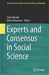 Experts and Consensus in Social Science (Hardcover)