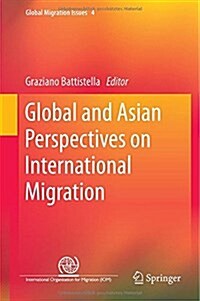 Global and Asian Perspectives on International Migration (Hardcover)