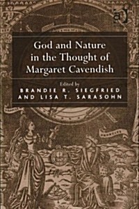 God and Nature in the Thought of Margaret Cavendish (Hardcover)
