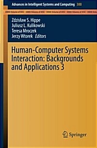 Human-Computer Systems Interaction: Backgrounds and Applications 3 (Paperback, 2014)