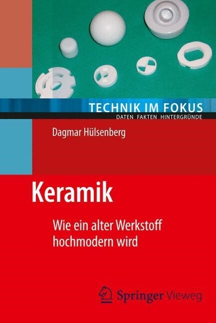 Keramik: Wie Ein Alter Werkstoff Hochmodern Wird (Paperback, 2014)