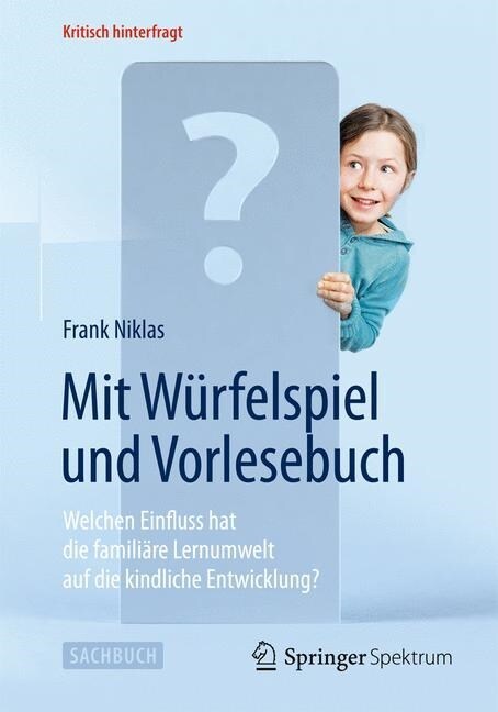 Mit W?felspiel Und Vorlesebuch: Welchen Einfluss Hat Die Famili?e Lernumwelt Auf Die Kindliche Entwicklung? (Paperback, 2014)
