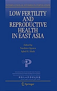 Low Fertility and Reproductive Health in East Asia (Hardcover)