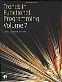 Trends in Functional Programming Volume 7 (Paperback)