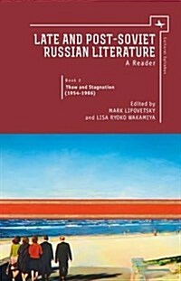 Late and Post Soviet Russian Literature: A Reader, Vol. II (Hardcover)