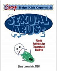 Cory Helps Kids Cope with Sexual Abuse (Paperback, UK)