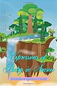 Expressions of Poetry in Season (Paperback)