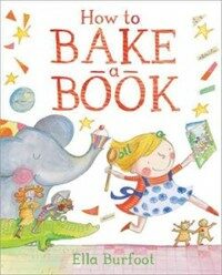 How to Bake a Book (Hardcover)