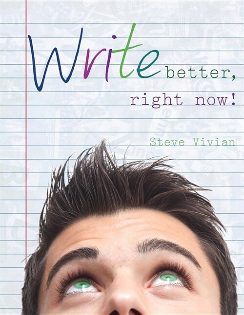 Write Better, Right Now! (Paperback)