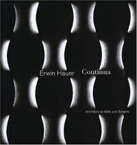Erwin Hauer : continua--architectural screen walls