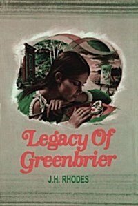 Legacy of Greenbrier (Paperback)