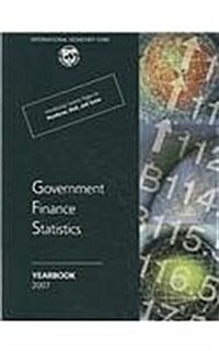 Government Finance Statistics Yearbook 2007 (Paperback)