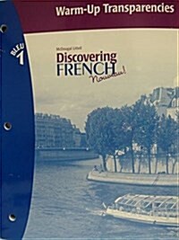 Discovering French Nouveau Warm-Up Transparencies, Level 1 (Transparencies)