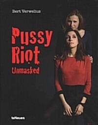 Pussy Riot Unmasked (Hardcover, Bilingual)