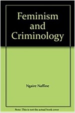 Feminism and Criminology (Hardcover)