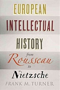 [중고] European Intellectual History from Rousseau to Nietzsche (Hardcover)