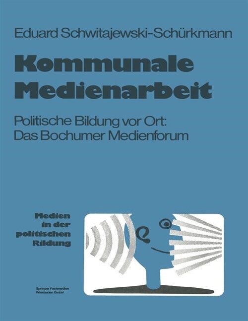 Kommunale Medienarbeit (Paperback, 1980 ed.)