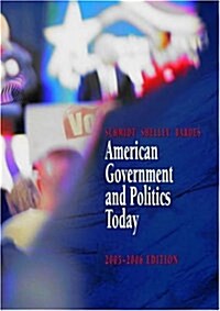 American Government And Politics Today, 2005-2006 (Hardcover, 12th, PCK)