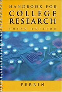 Handbook for College Research (Paperback, 3rd, Spiral)