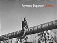 Raymond Depardon: Berlin (Hardcover)