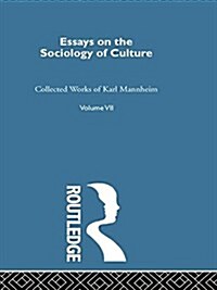 Essays on the Sociology of Culture (Paperback)