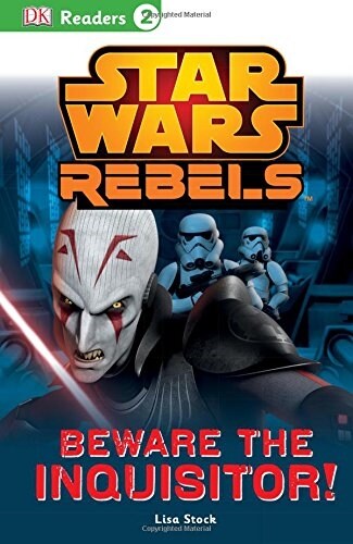 DK Readers L2: Star Wars Rebels: Beware the Inquisitor (Paperback)
