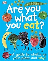 Are You What You Eat? (Hardcover)