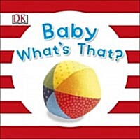 Baby Whats That? (Board Books)